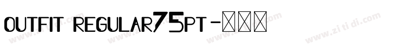 outfit regular75pt字体转换